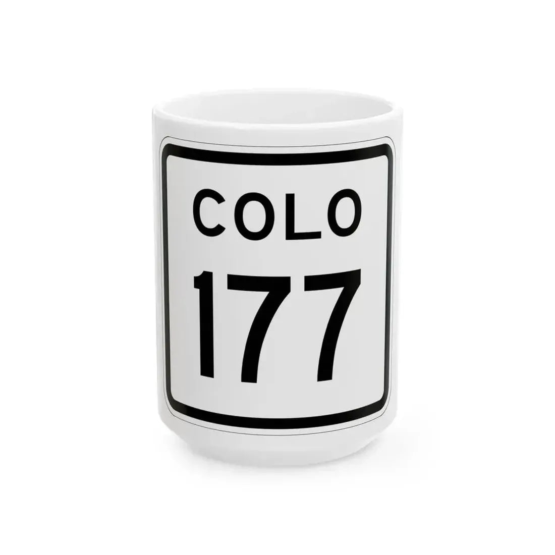 Colorado 177 1952 (Colorado) (Road Sign) White Coffee Mug 15oz - Go Mug Yourself