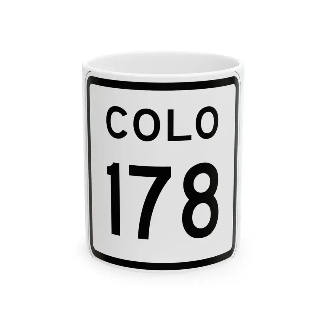 Colorado 178 1952 (Colorado) (Road Sign) White Coffee Mug 11oz - Go Mug Yourself