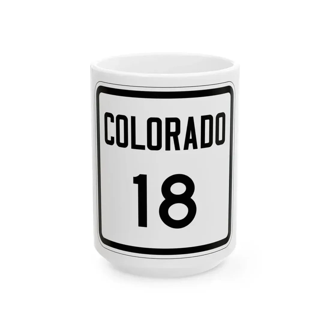 Colorado 18 1946 (Colorado) (Road Sign) White Coffee Mug 15oz - Go Mug Yourself