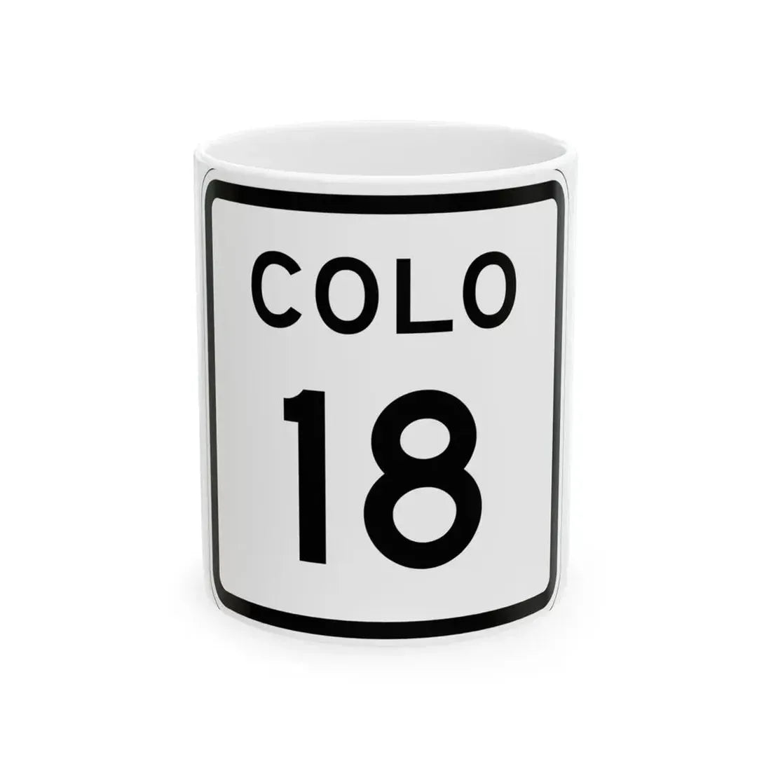 Colorado 18 1952 (Colorado) (Road Sign) White Coffee Mug 11oz - Go Mug Yourself