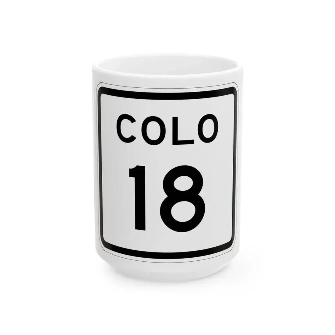 Colorado 18 1952 (Colorado) (Road Sign) White Coffee Mug 15oz - Go Mug Yourself