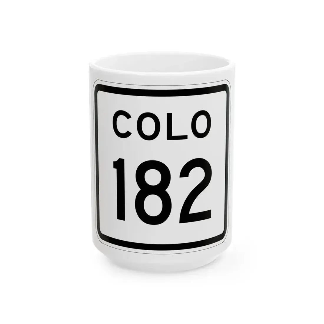 Colorado 182 1952 (Colorado) (Road Sign) White Coffee Mug 15oz - Go Mug Yourself