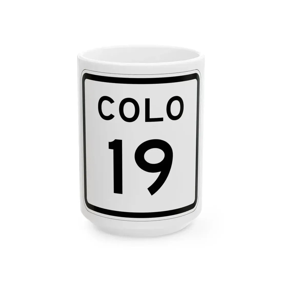 Colorado 19 1952 (Colorado) (Road Sign) White Coffee Mug 15oz - Go Mug Yourself