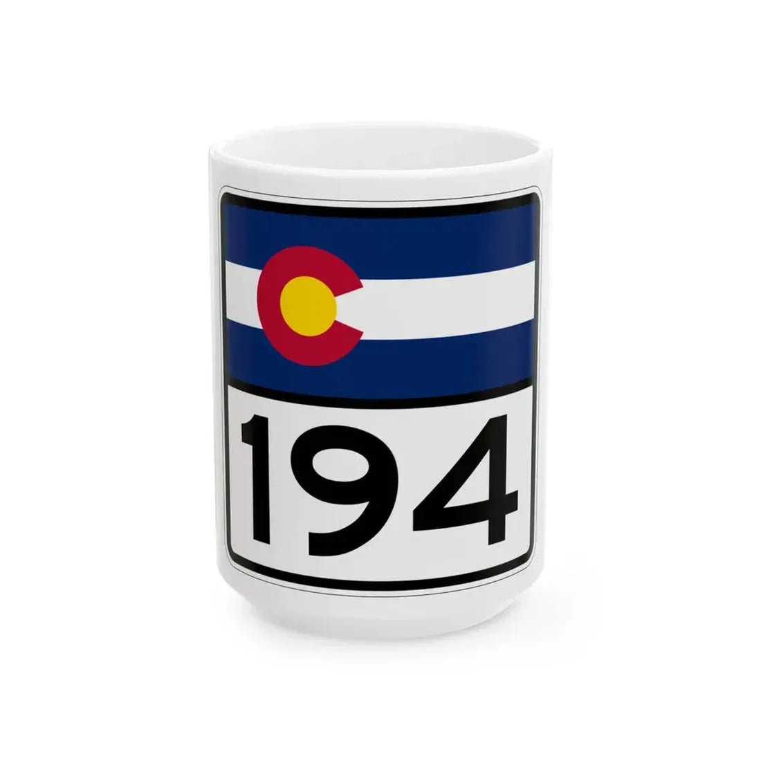 Colorado 194 (Colorado) (Road Sign) White Coffee Mug 15oz - Go Mug Yourself