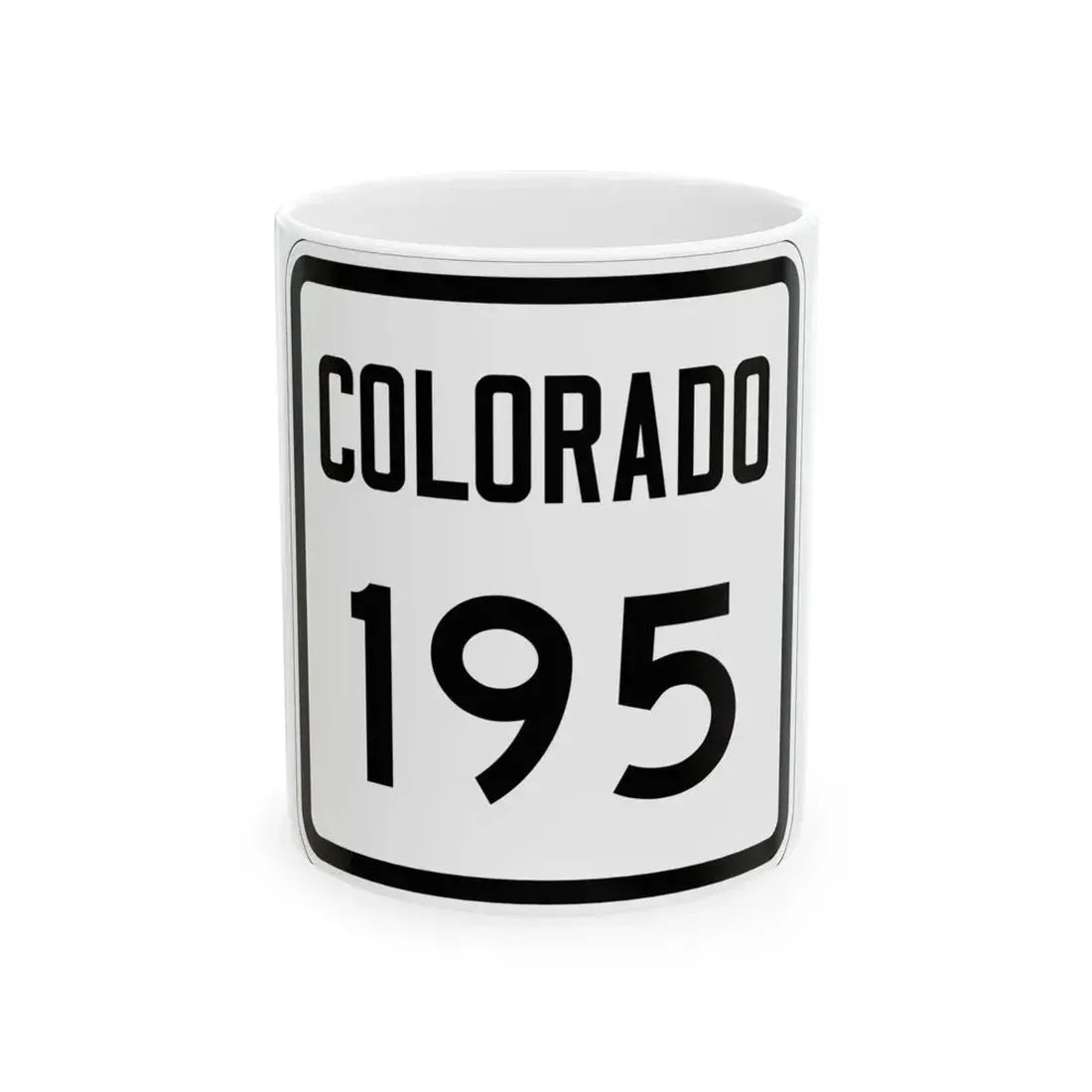 Colorado 195 1946 (Colorado) (Road Sign) White Coffee Mug 11oz - Go Mug Yourself