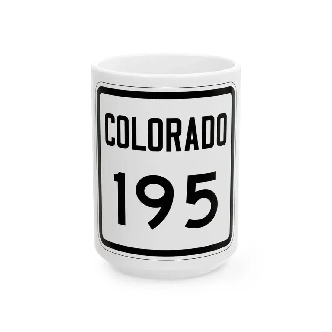 Colorado 195 1946 (Colorado) (Road Sign) White Coffee Mug 15oz - Go Mug Yourself