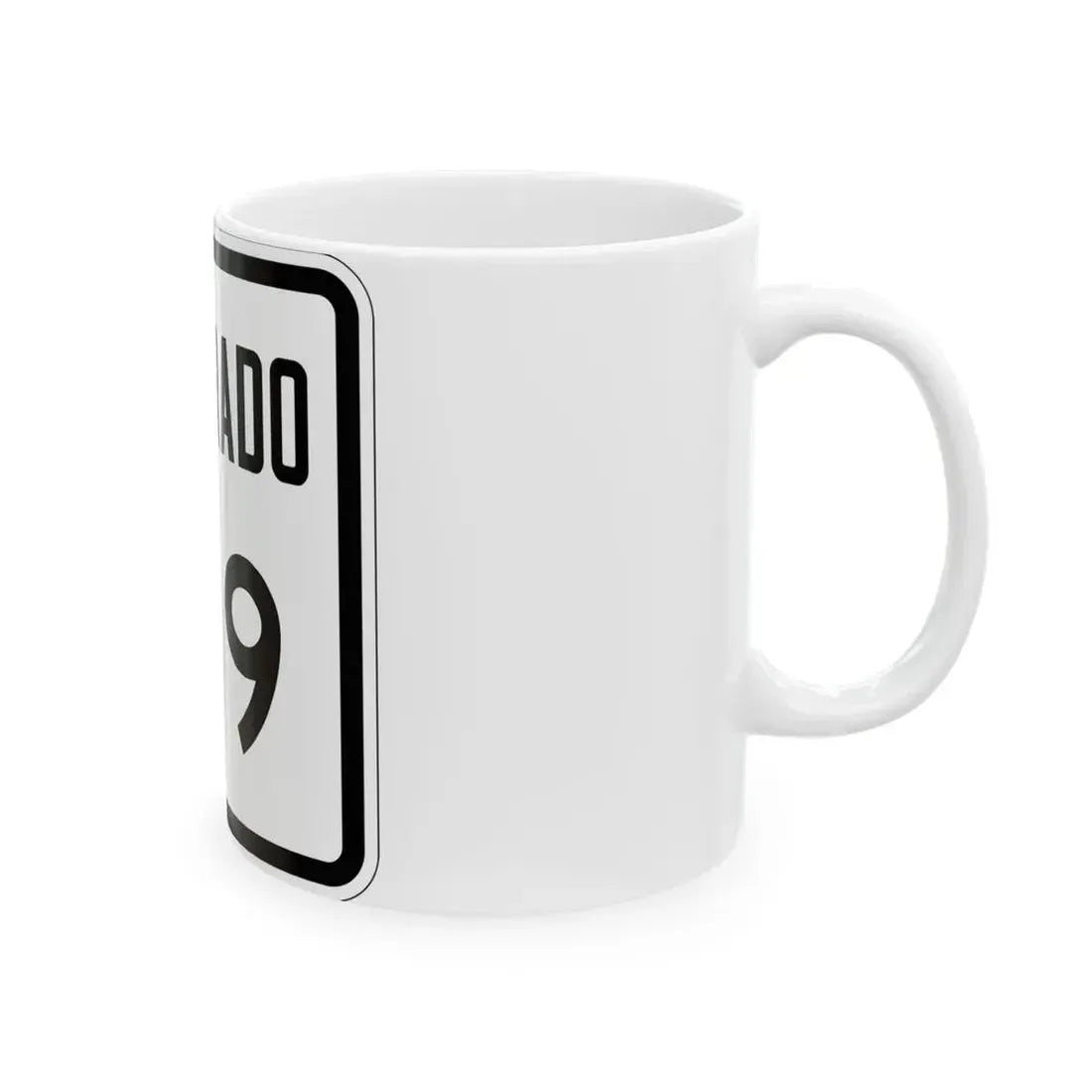 Colorado 199 1946 (Colorado) (Road Sign) White Coffee Mug - Go Mug Yourself