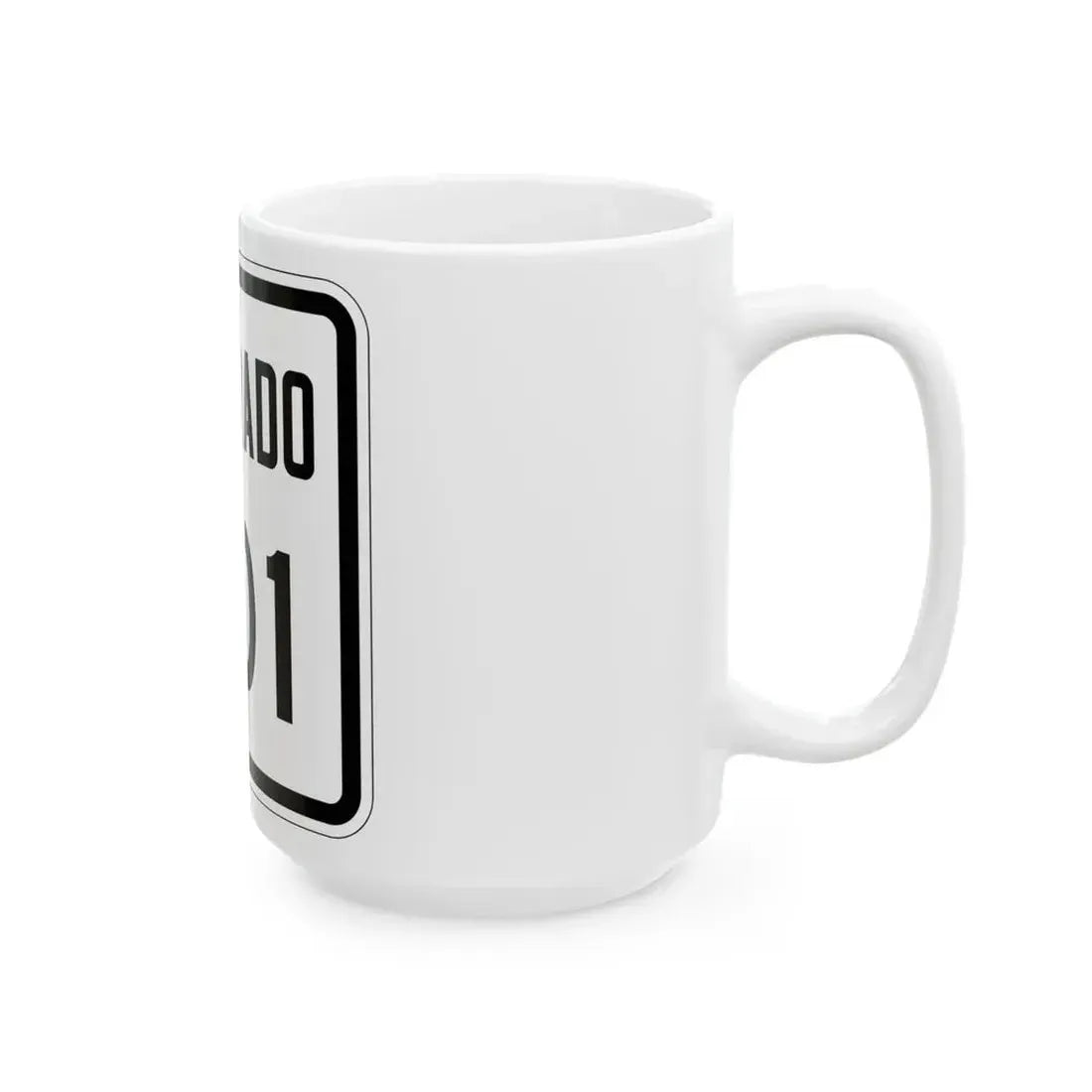 Colorado 201 1946 (Colorado) (Road Sign) White Coffee Mug - Go Mug Yourself