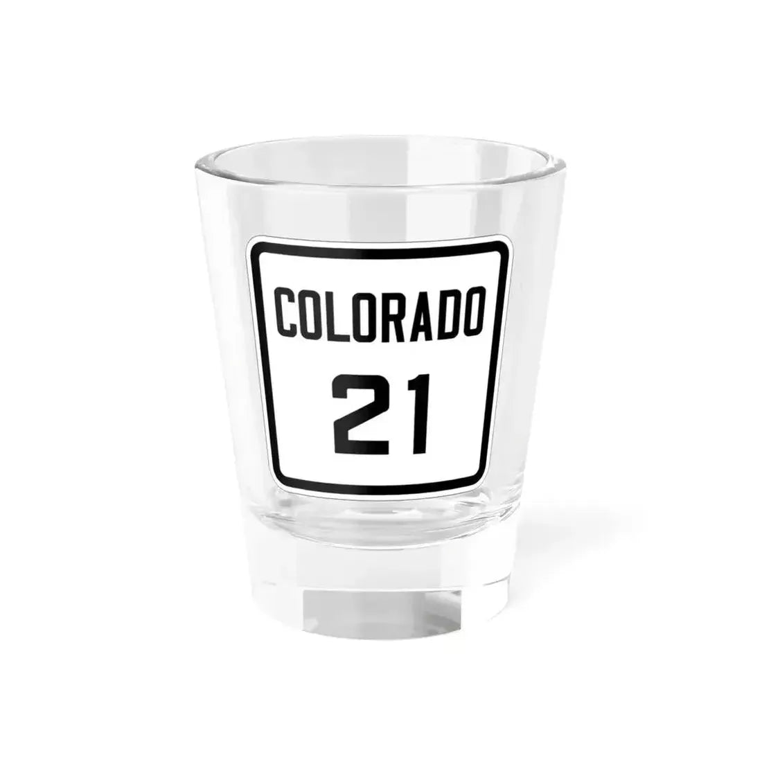 Colorado 21 1926 (Colorado) (Road Sign) Shot Glass 1.5oz 1.5oz - Go Mug Yourself
