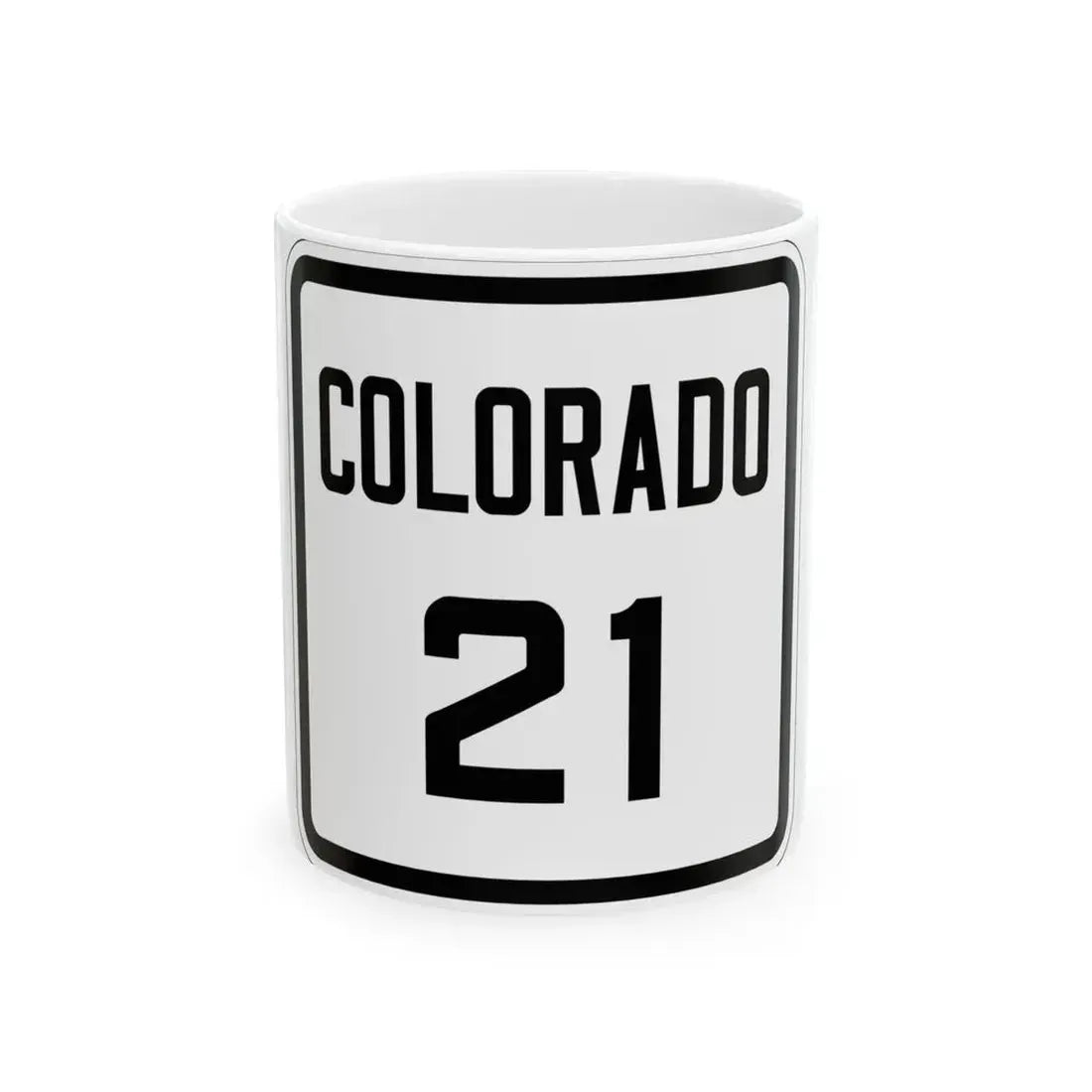 Colorado 21 1926 (Colorado) (Road Sign) White Coffee Mug 11oz - Go Mug Yourself
