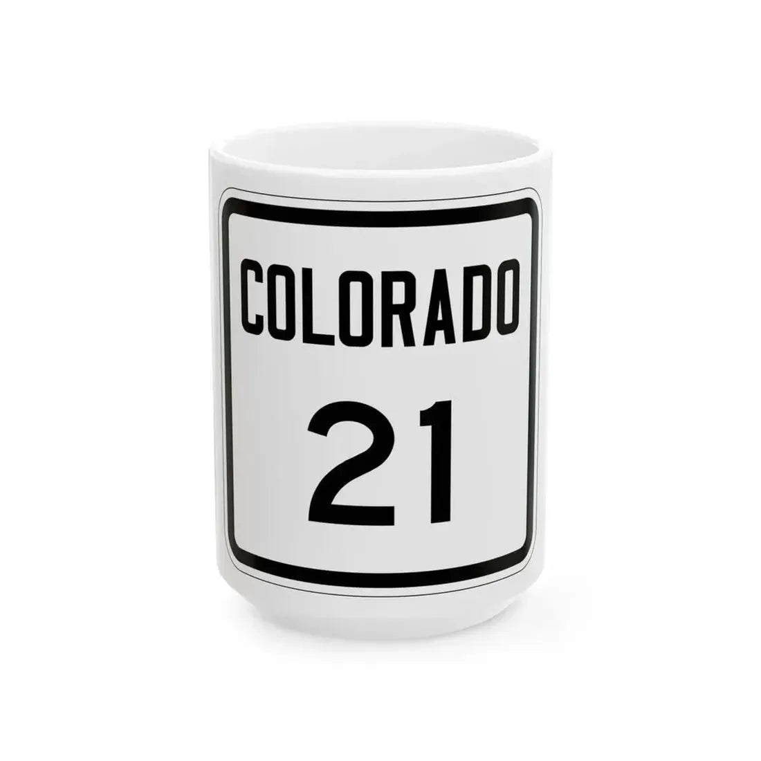 Colorado 21 1946 (Colorado) (Road Sign) White Coffee Mug 15oz - Go Mug Yourself