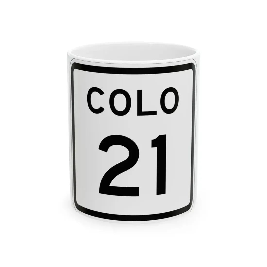 Colorado 21 1952 (Colorado) (Road Sign) White Coffee Mug 11oz - Go Mug Yourself