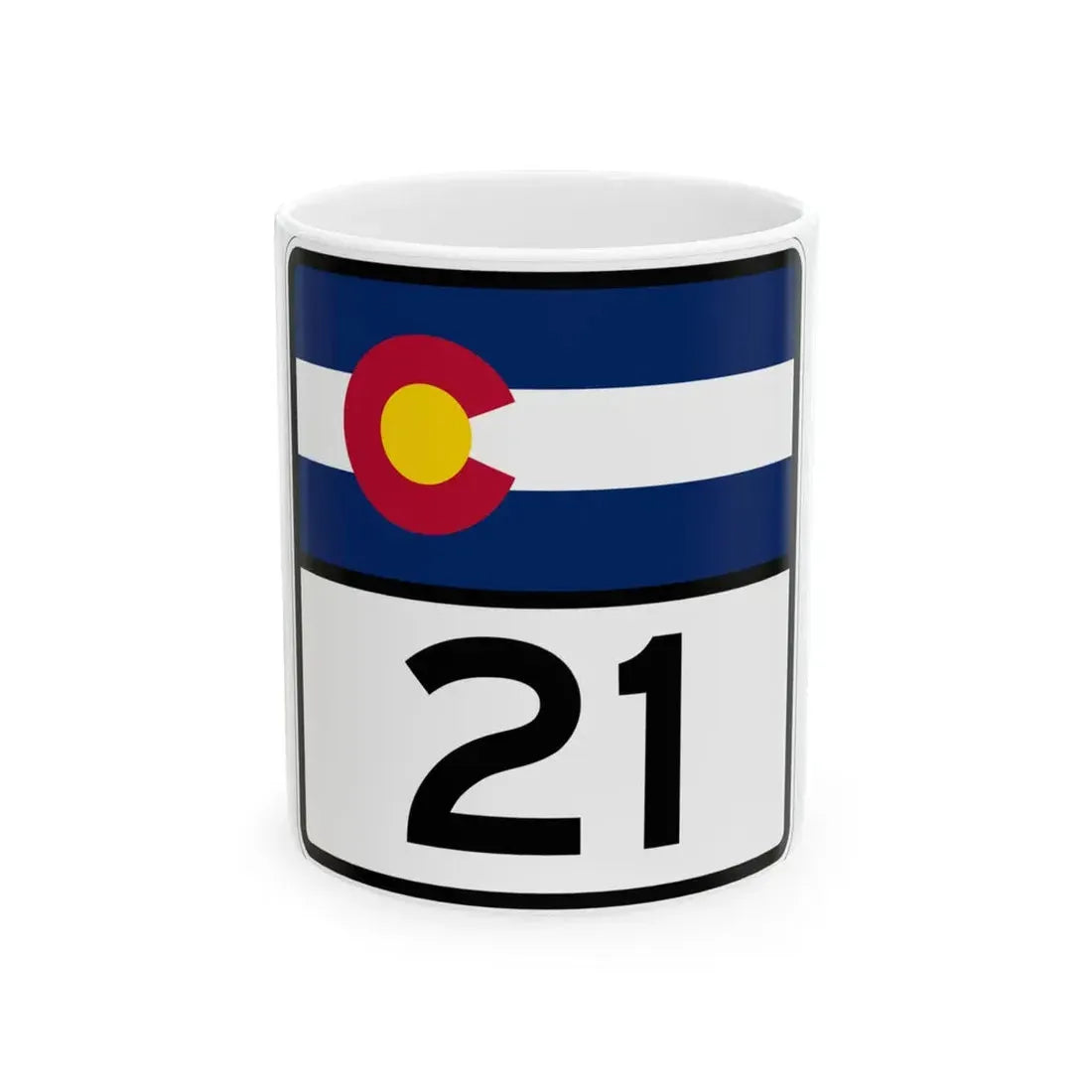 Colorado 21 (Colorado) (Road Sign) White Coffee Mug 11oz - Go Mug Yourself