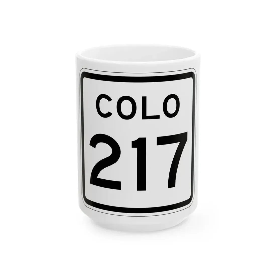 Colorado 217 1952 (Colorado) (Road Sign) White Coffee Mug 15oz - Go Mug Yourself