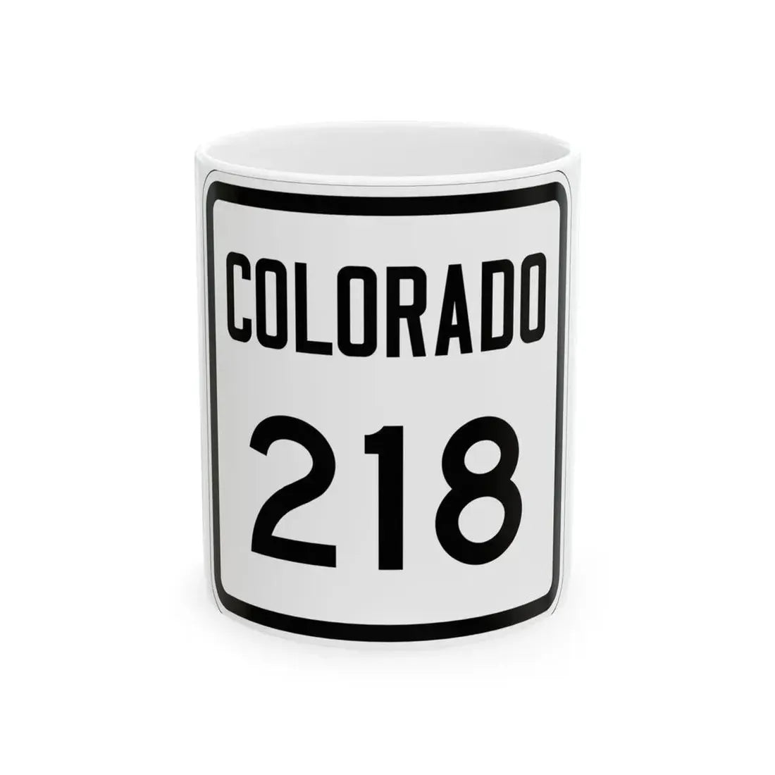 Colorado 218 1946 (Colorado) (Road Sign) White Coffee Mug 11oz - Go Mug Yourself