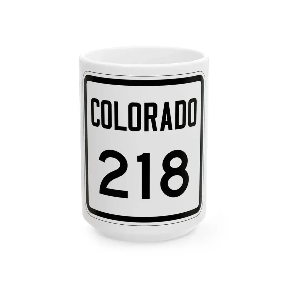 Colorado 218 1946 (Colorado) (Road Sign) White Coffee Mug 15oz - Go Mug Yourself