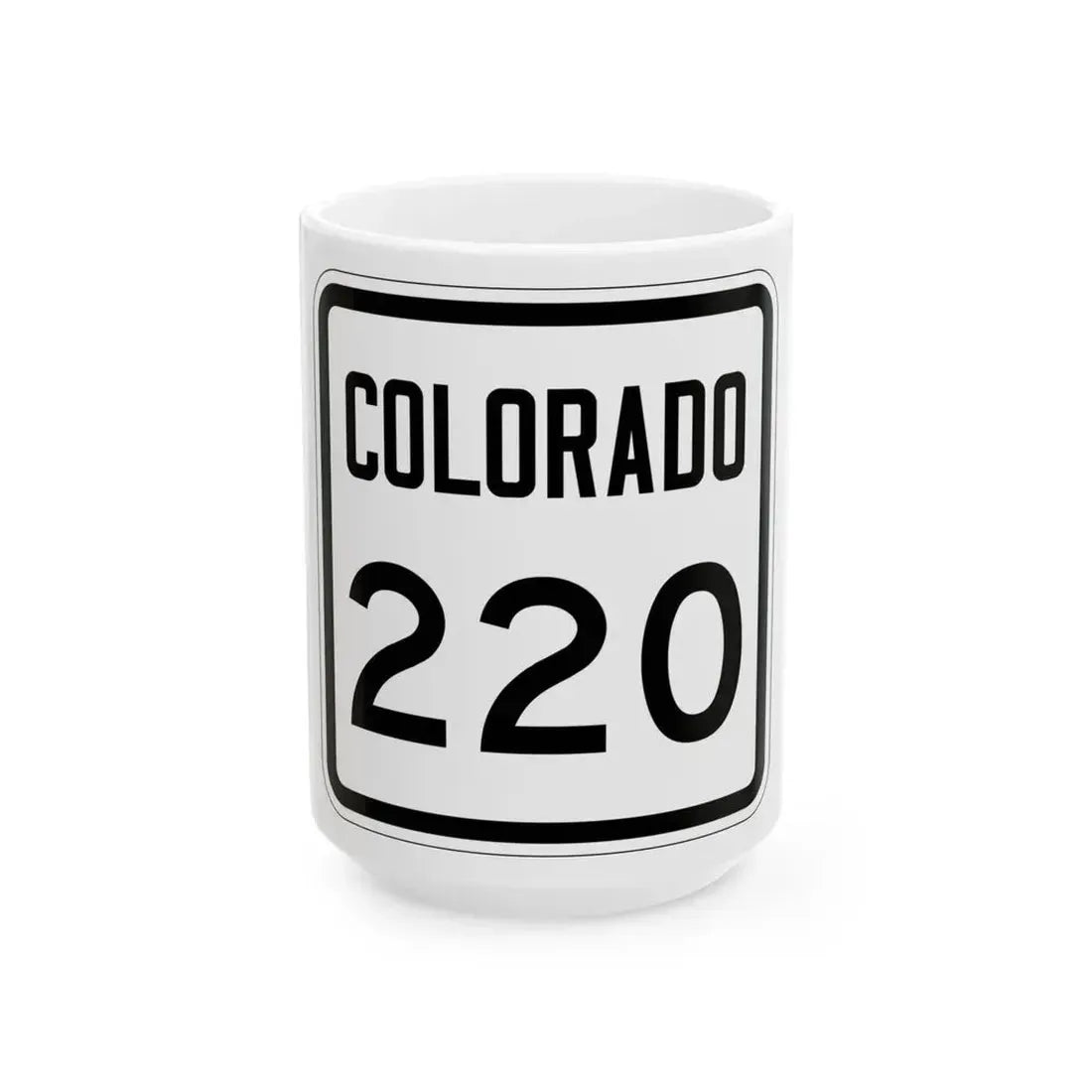 Colorado 220 1946 (Colorado) (Road Sign) White Coffee Mug 15oz - Go Mug Yourself