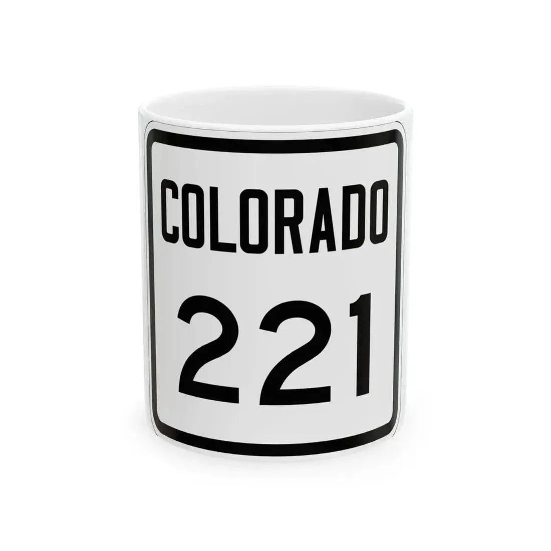 Colorado 221 1946 (Colorado) (Road Sign) White Coffee Mug 11oz - Go Mug Yourself