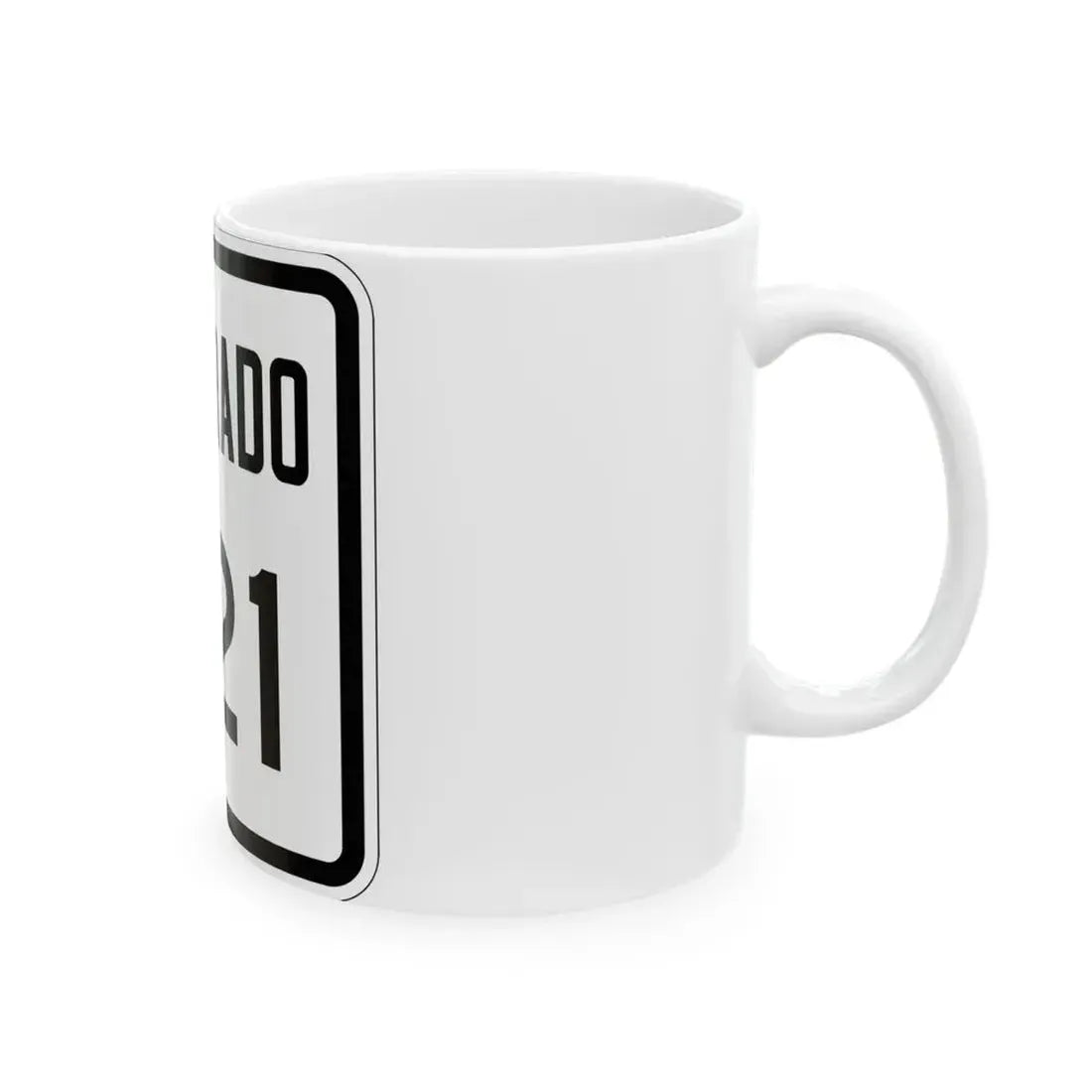 Colorado 221 1946 (Colorado) (Road Sign) White Coffee Mug - Go Mug Yourself