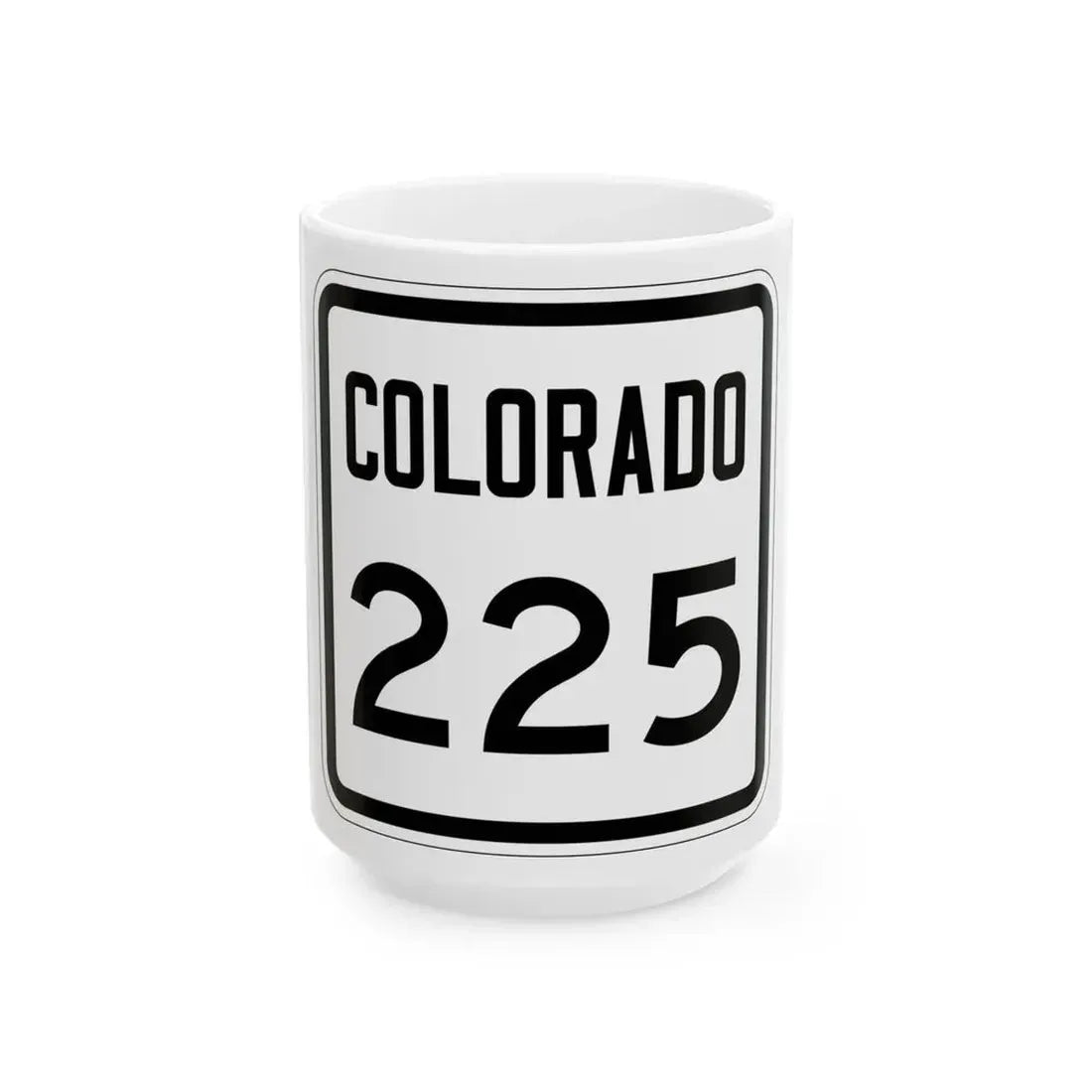 Colorado 225 1946 (Colorado) (Road Sign) White Coffee Mug 15oz - Go Mug Yourself