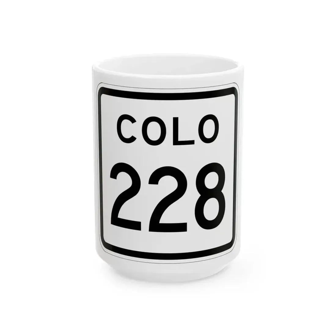 Colorado 228 1952 (Colorado) (Road Sign) White Coffee Mug 15oz - Go Mug Yourself