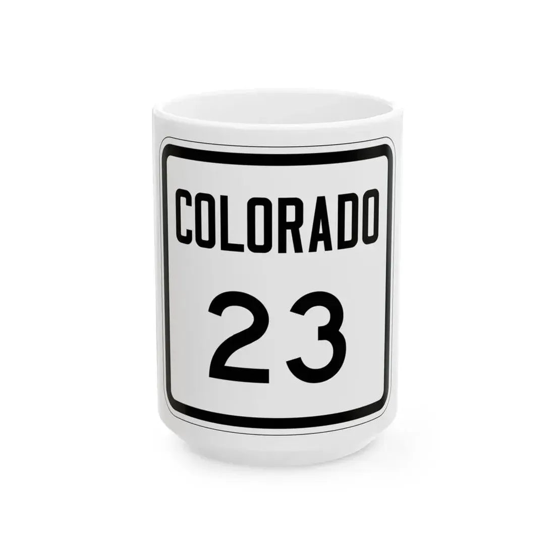 Colorado 23 1946 (Colorado) (Road Sign) White Coffee Mug 15oz - Go Mug Yourself