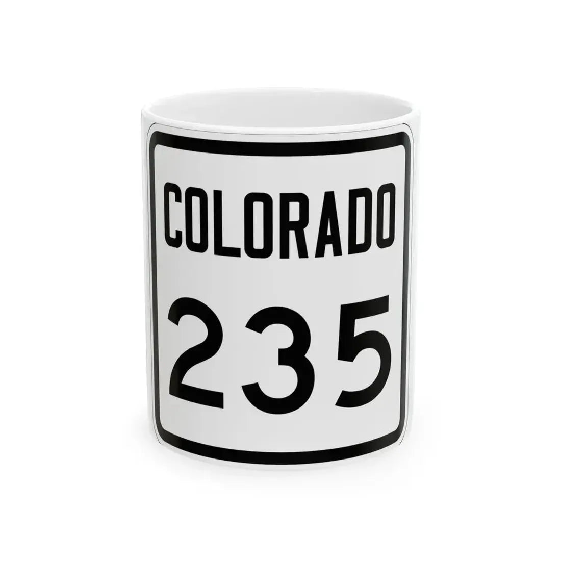 Colorado 235 1946 (Colorado) (Road Sign) White Coffee Mug 11oz - Go Mug Yourself