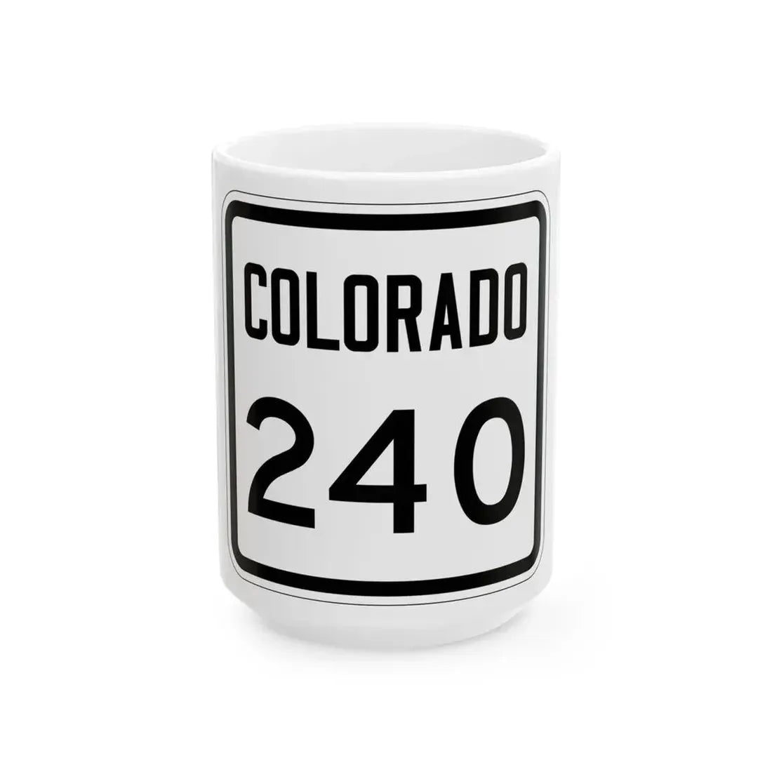 Colorado 240 1946 (Colorado) (Road Sign) White Coffee Mug 15oz - Go Mug Yourself