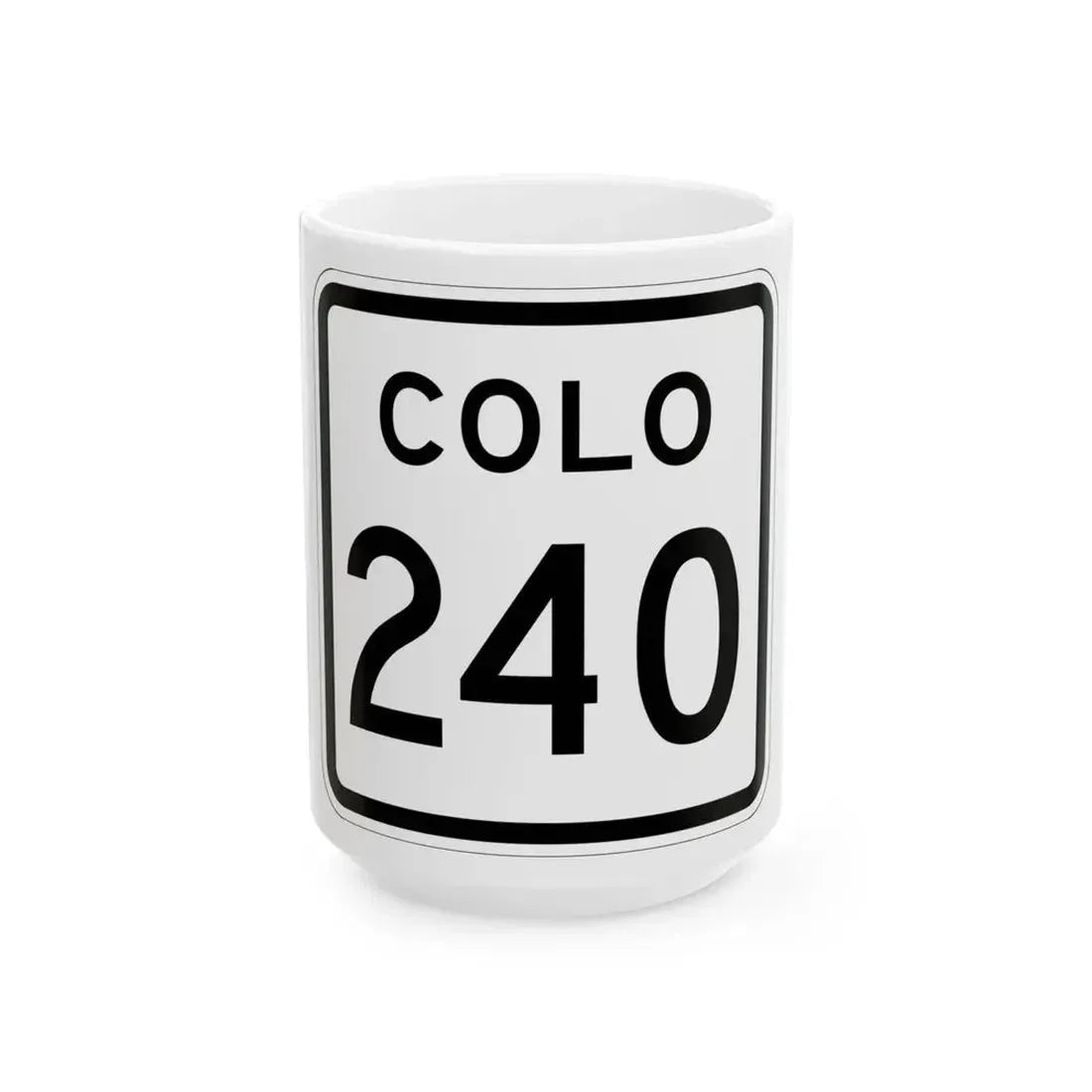 Colorado 240 1952 (Colorado) (Road Sign) White Coffee Mug 15oz - Go Mug Yourself