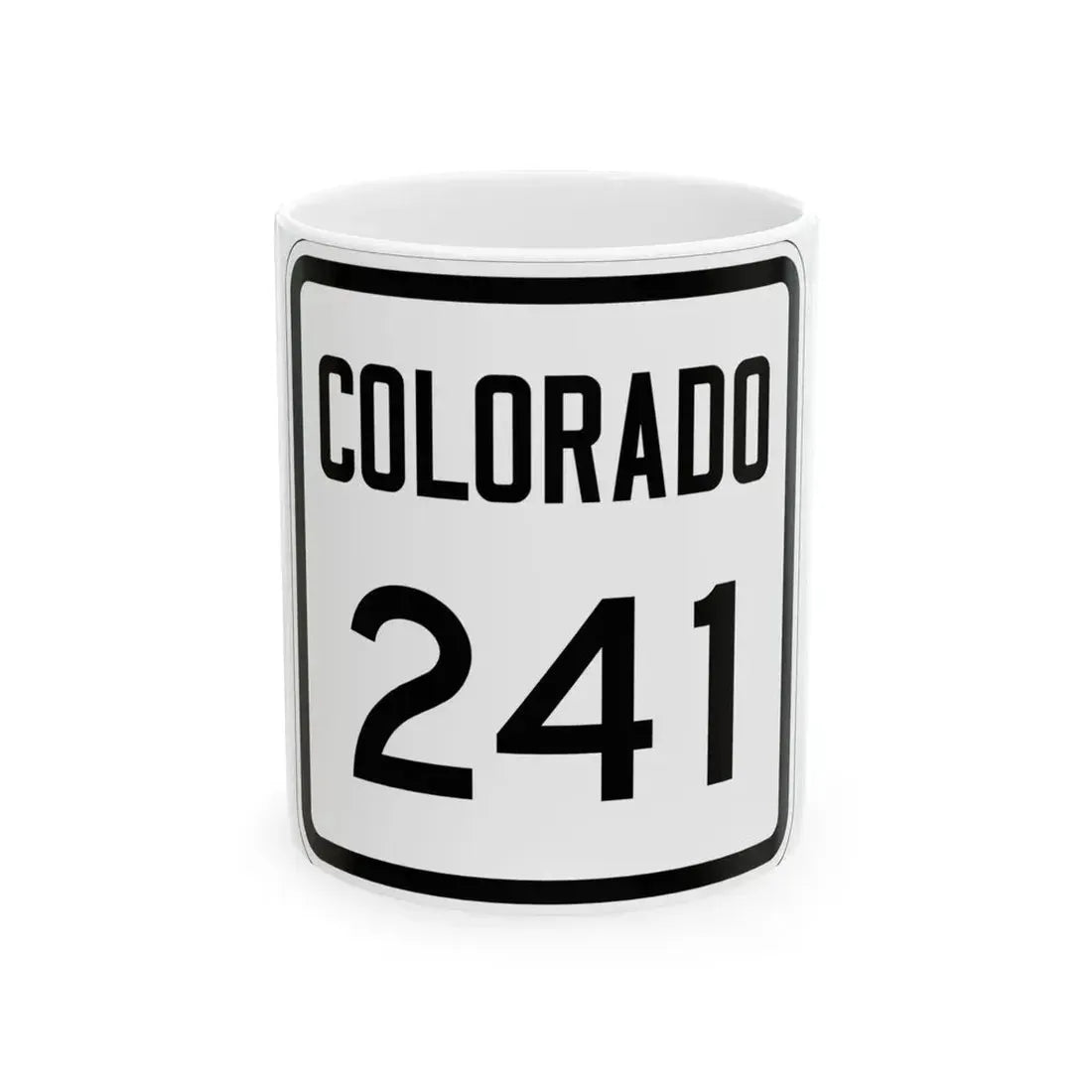 Colorado 241 1946 (Colorado) (Road Sign) White Coffee Mug 11oz - Go Mug Yourself