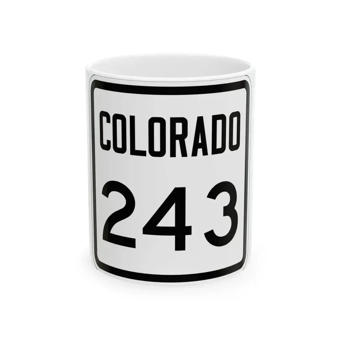 Colorado 243 1946 (Colorado) (Road Sign) White Coffee Mug 11oz - Go Mug Yourself