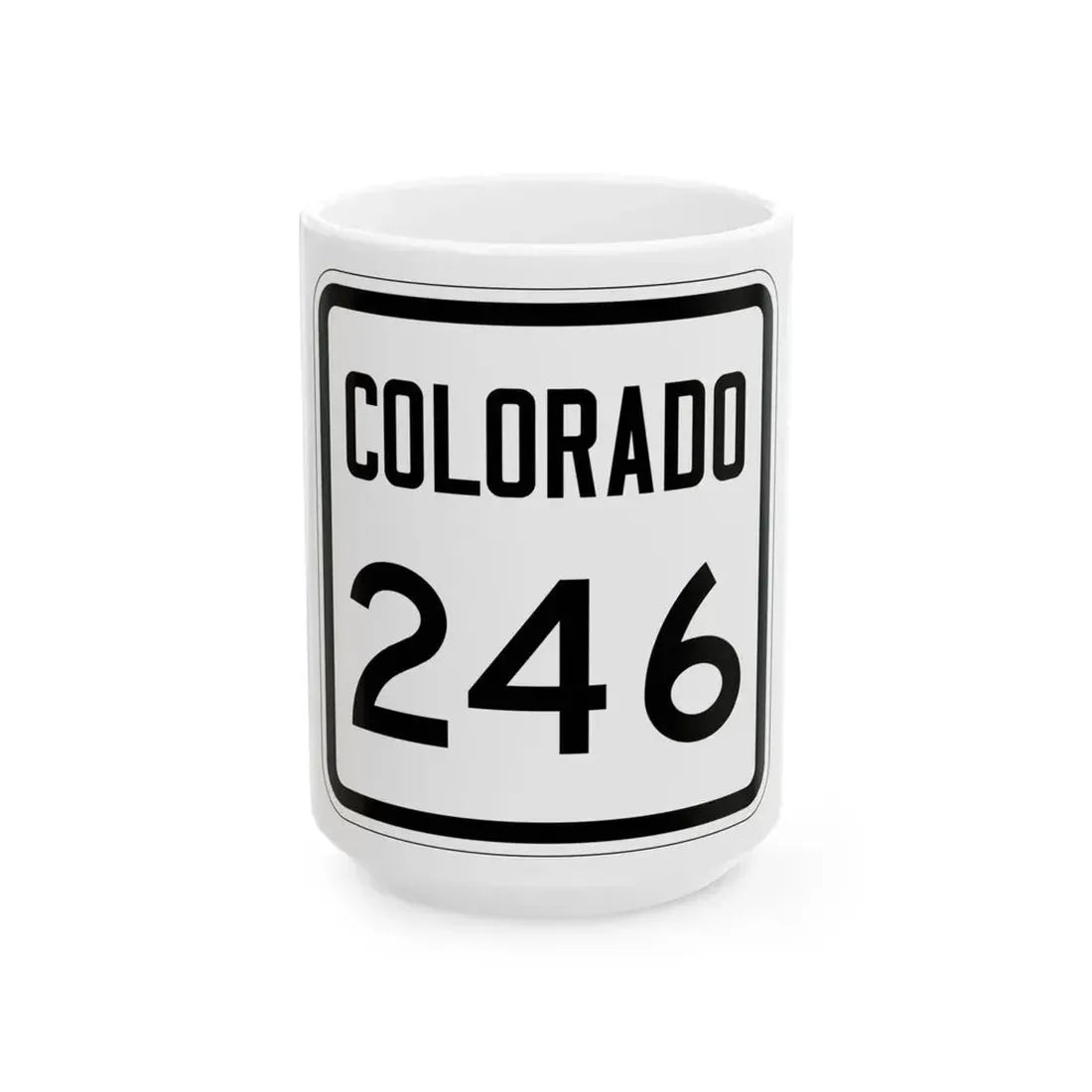 Colorado 246 1946 (Colorado) (Road Sign) White Coffee Mug 15oz - Go Mug Yourself