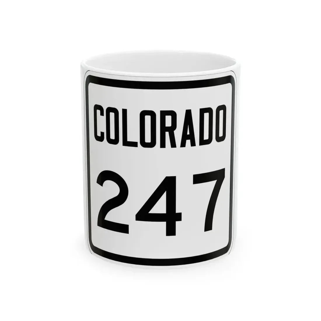 Colorado 247 1946 (Colorado) (Road Sign) White Coffee Mug 11oz - Go Mug Yourself