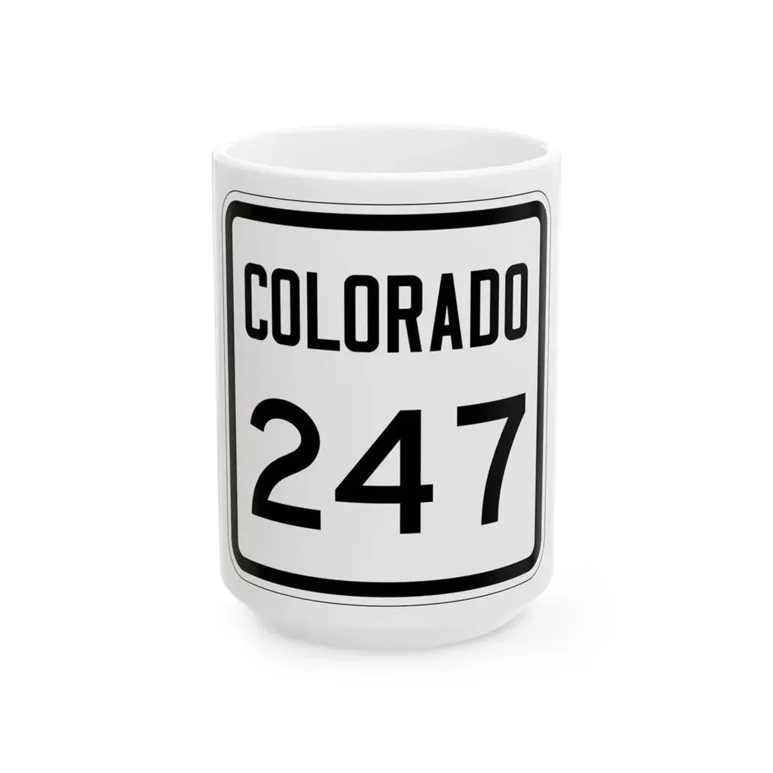 Colorado 247 1946 (Colorado) (Road Sign) White Coffee Mug 15oz - Go Mug Yourself