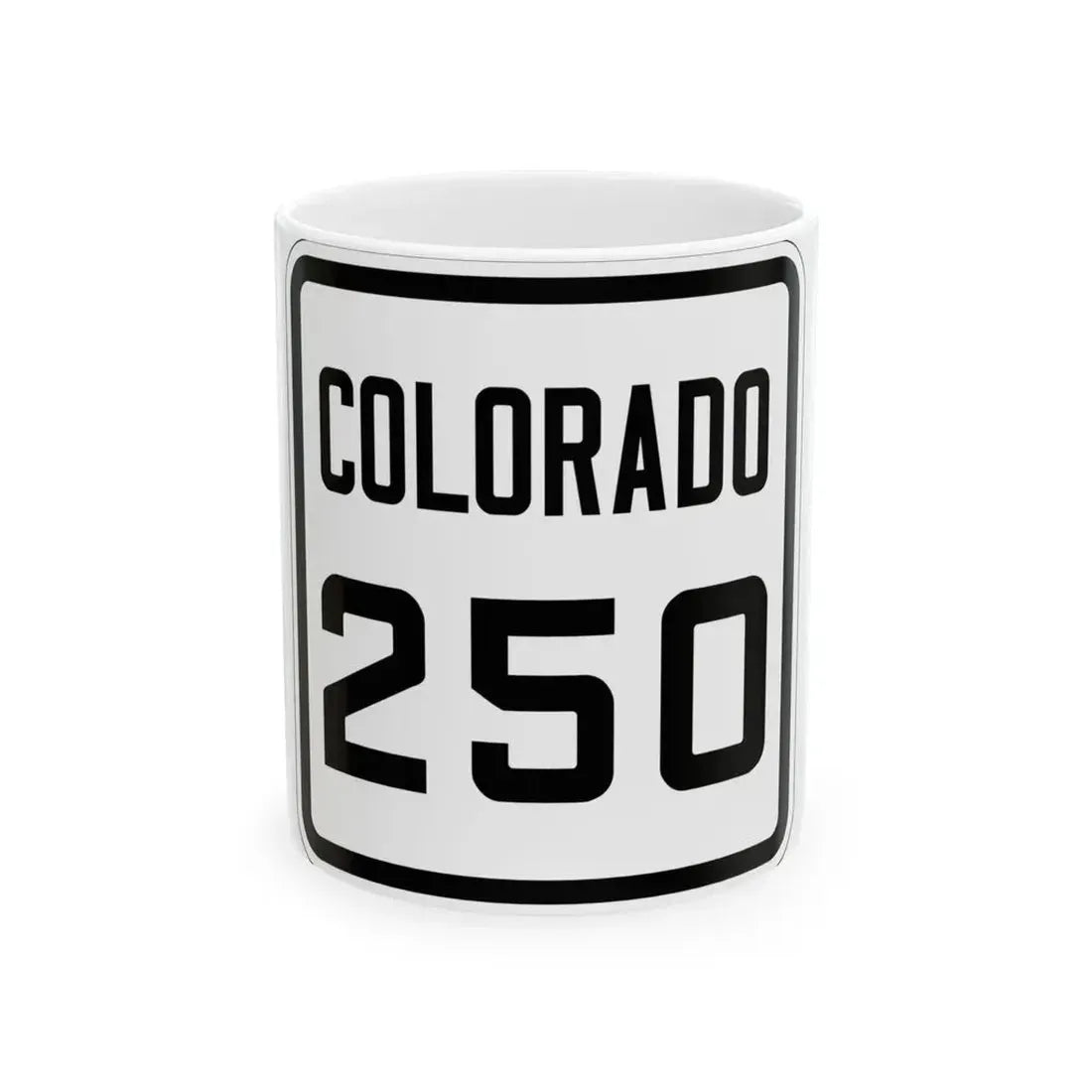 Colorado 250 1926 (Colorado) (Road Sign) White Coffee Mug 11oz - Go Mug Yourself