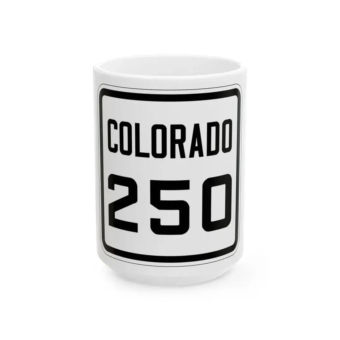 Colorado 250 1926 (Colorado) (Road Sign) White Coffee Mug 15oz - Go Mug Yourself