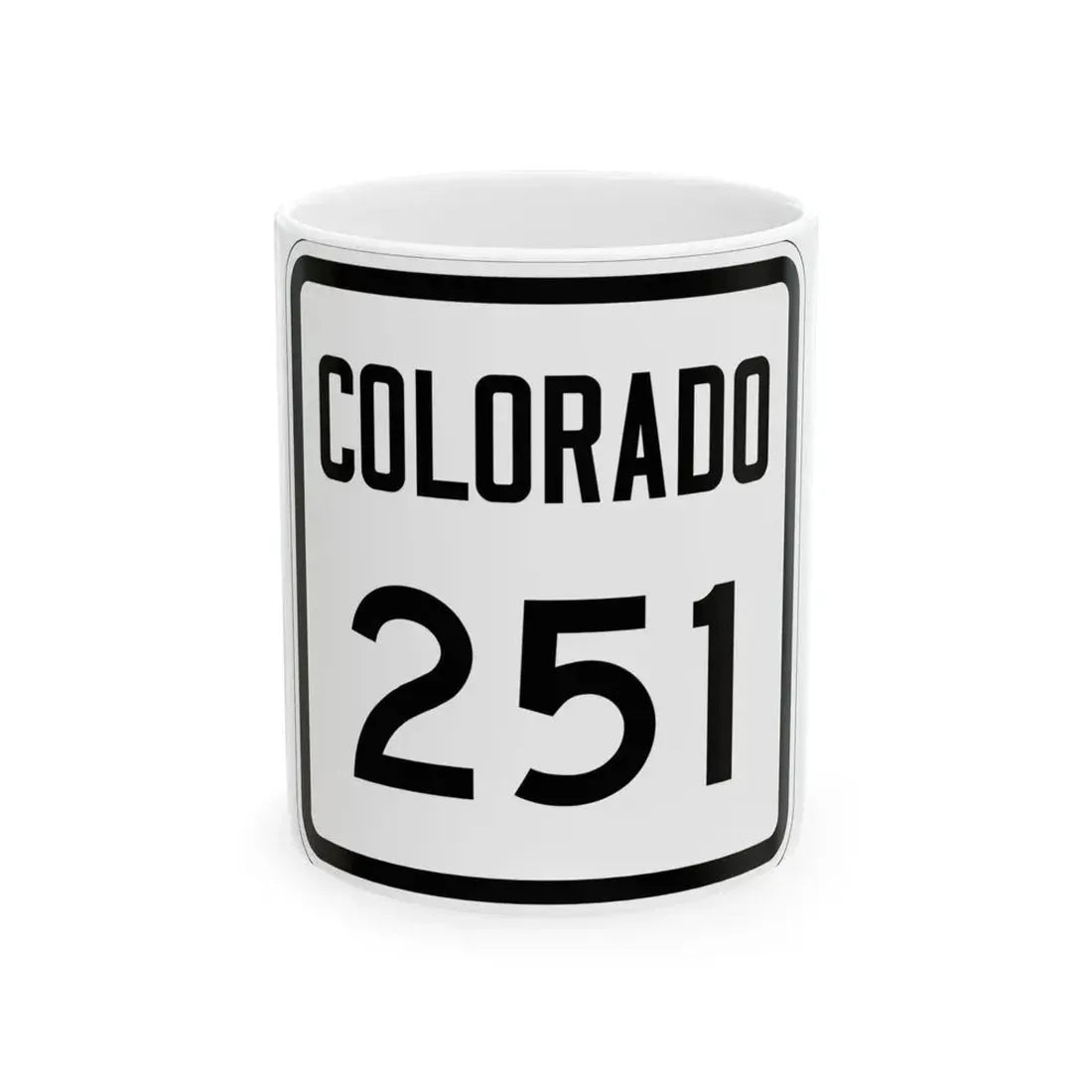 Colorado 251 1946 (Colorado) (Road Sign) White Coffee Mug 11oz - Go Mug Yourself