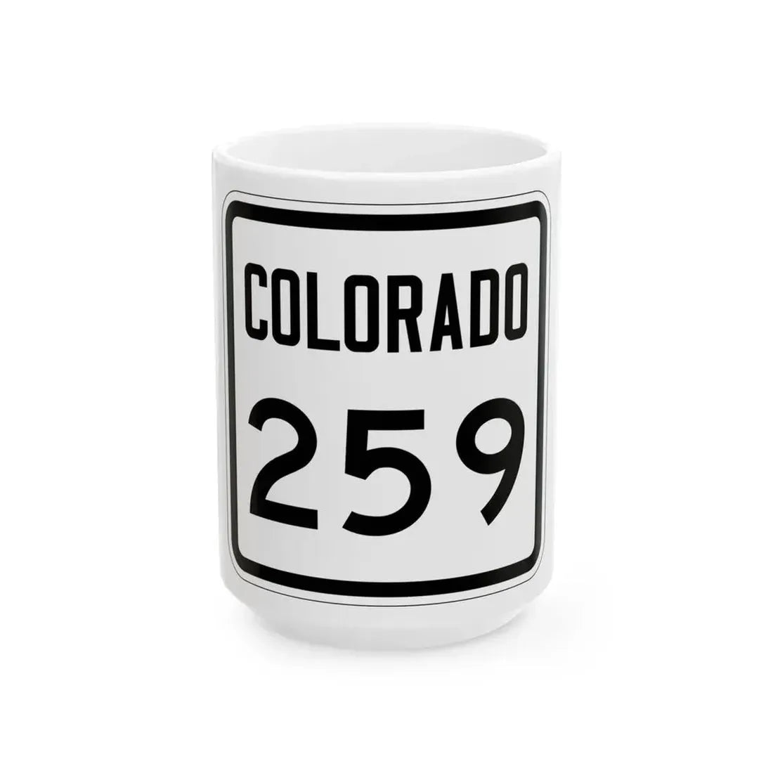 Colorado 259 1946 (Colorado) (Road Sign) White Coffee Mug 15oz - Go Mug Yourself