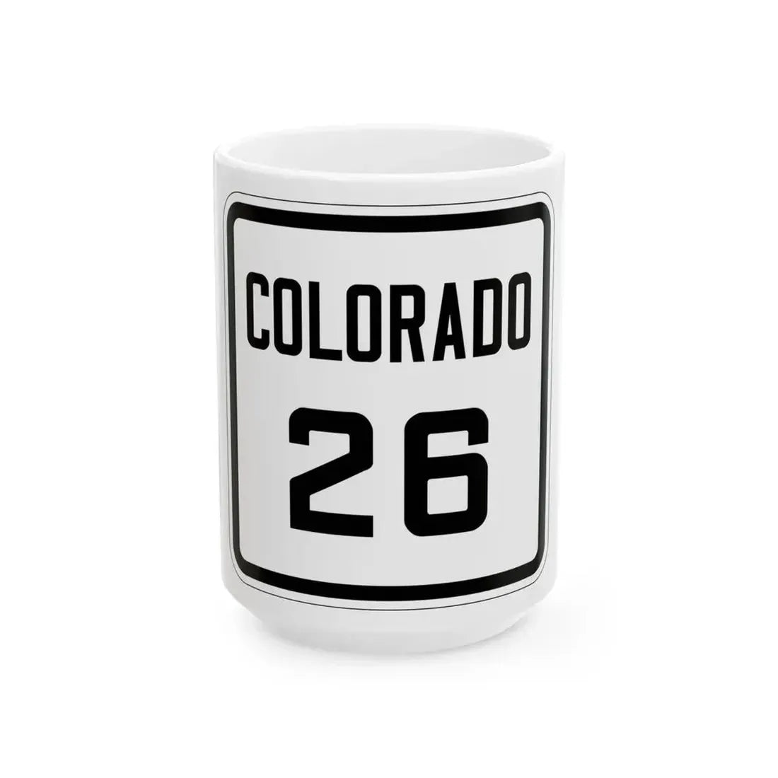 Colorado 26 1926 (Colorado) (Road Sign) White Coffee Mug 15oz - Go Mug Yourself