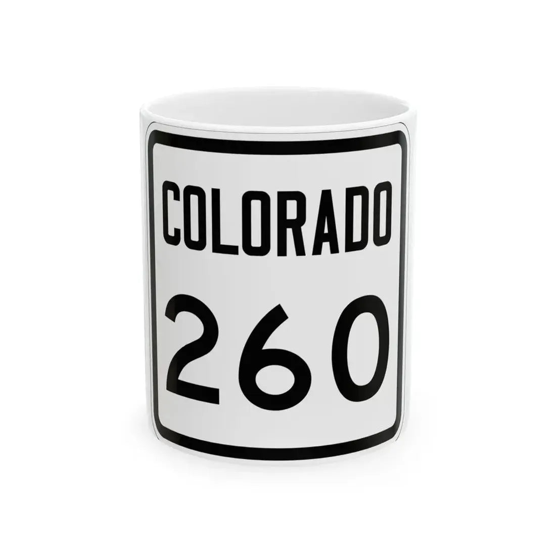 Colorado 260 1946 (Colorado) (Road Sign) White Coffee Mug 11oz - Go Mug Yourself
