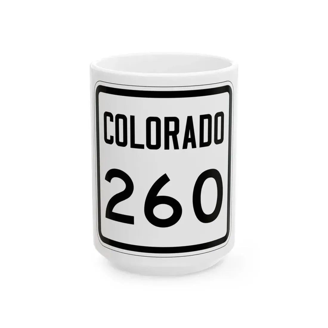 Colorado 260 1946 (Colorado) (Road Sign) White Coffee Mug 15oz - Go Mug Yourself