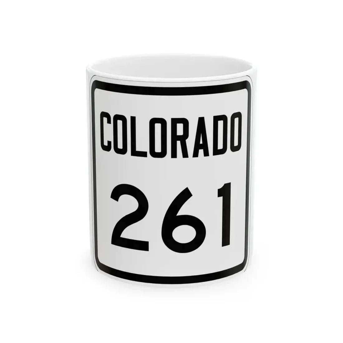 Colorado 261 1946 (Colorado) (Road Sign) White Coffee Mug 11oz - Go Mug Yourself