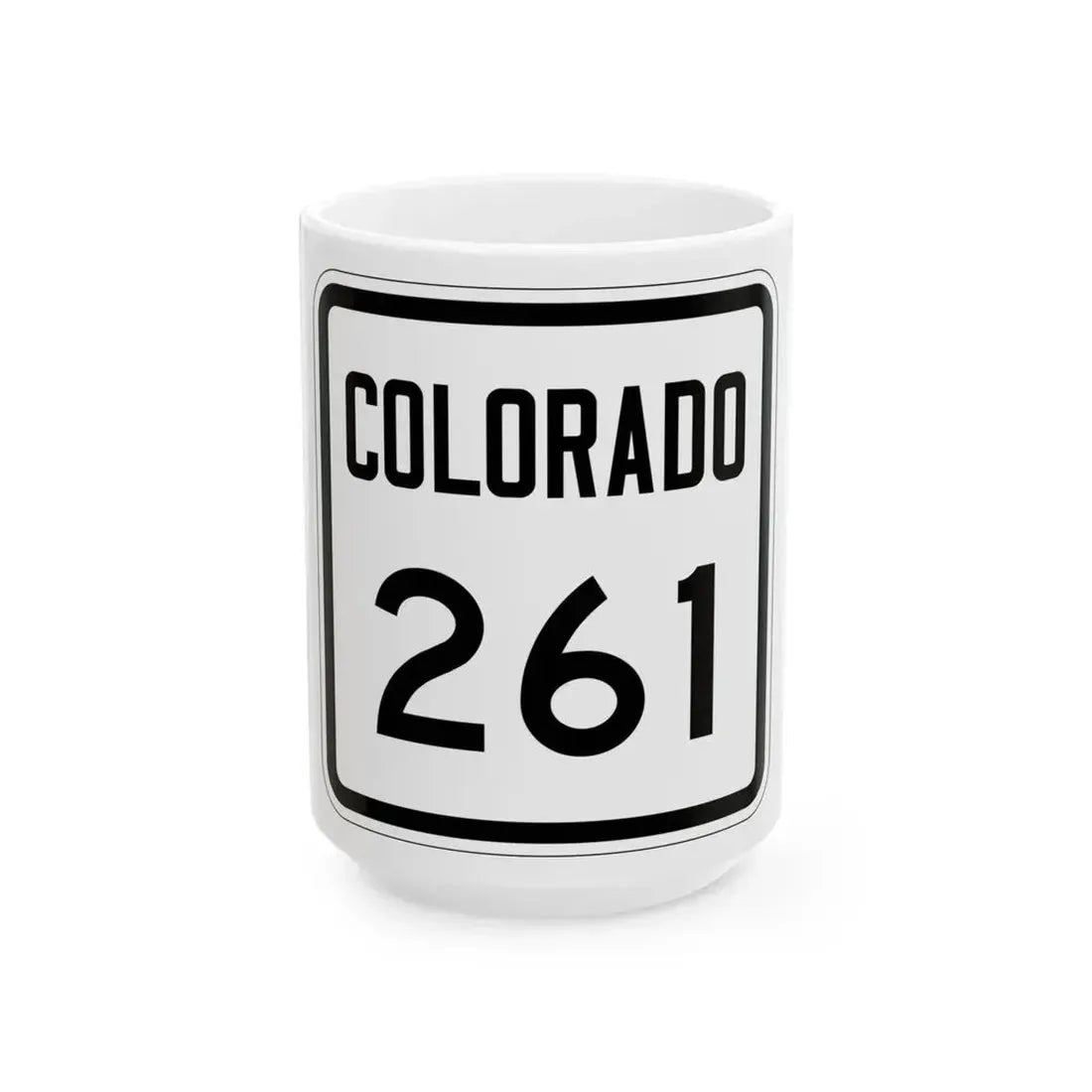 Colorado 261 1946 (Colorado) (Road Sign) White Coffee Mug 15oz - Go Mug Yourself