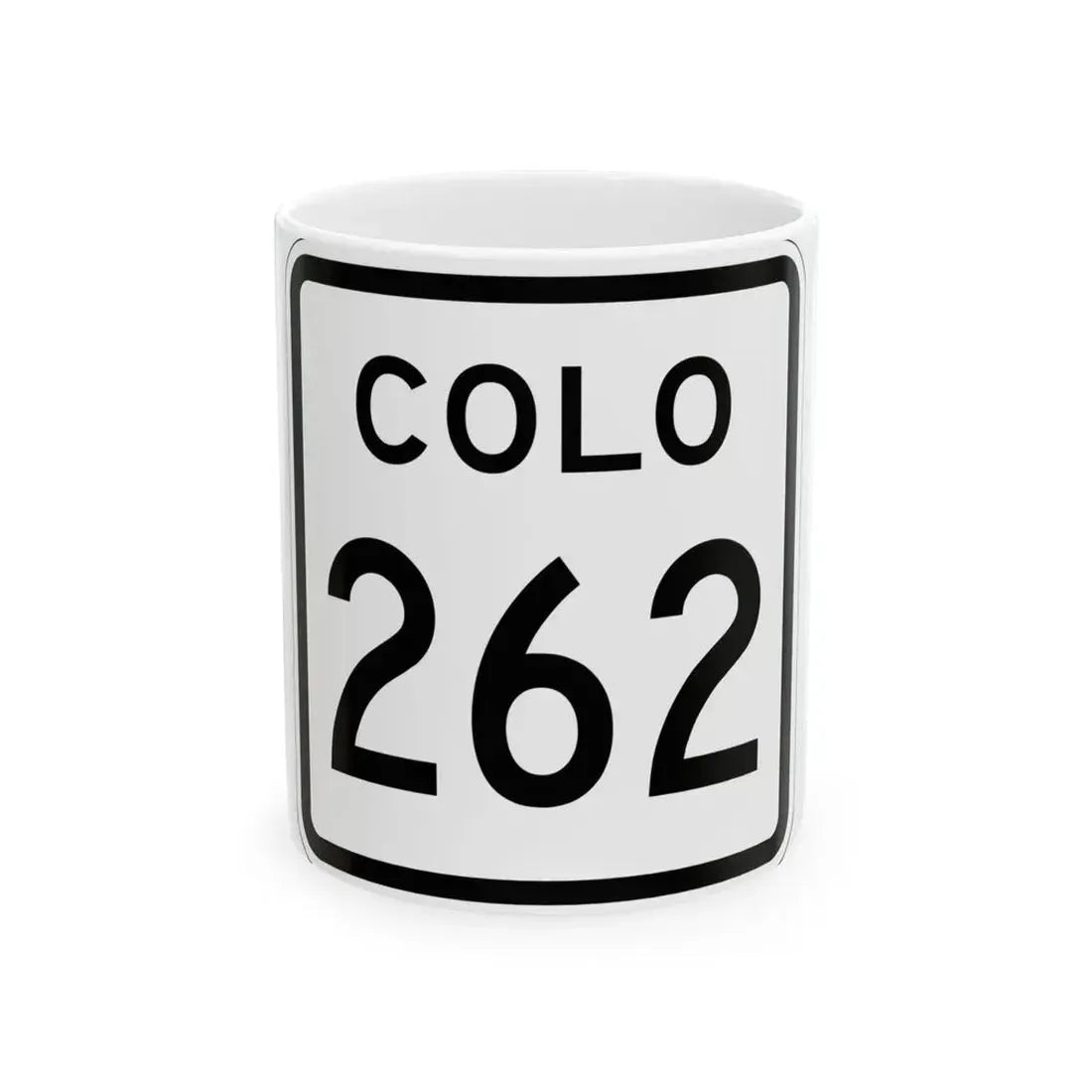 Colorado 262 1952 (Colorado) (Road Sign) White Coffee Mug 11oz - Go Mug Yourself