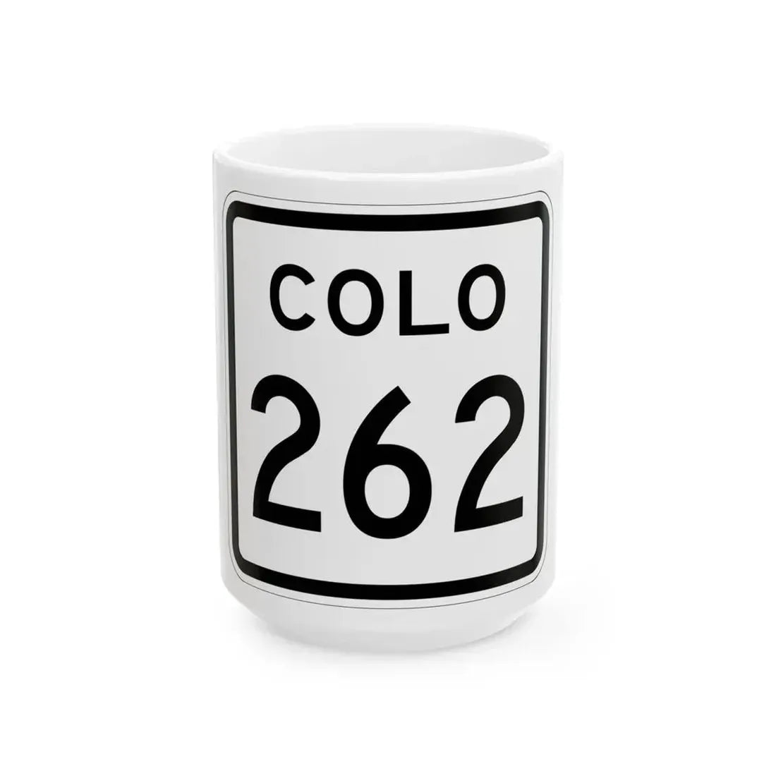 Colorado 262 1952 (Colorado) (Road Sign) White Coffee Mug 15oz - Go Mug Yourself