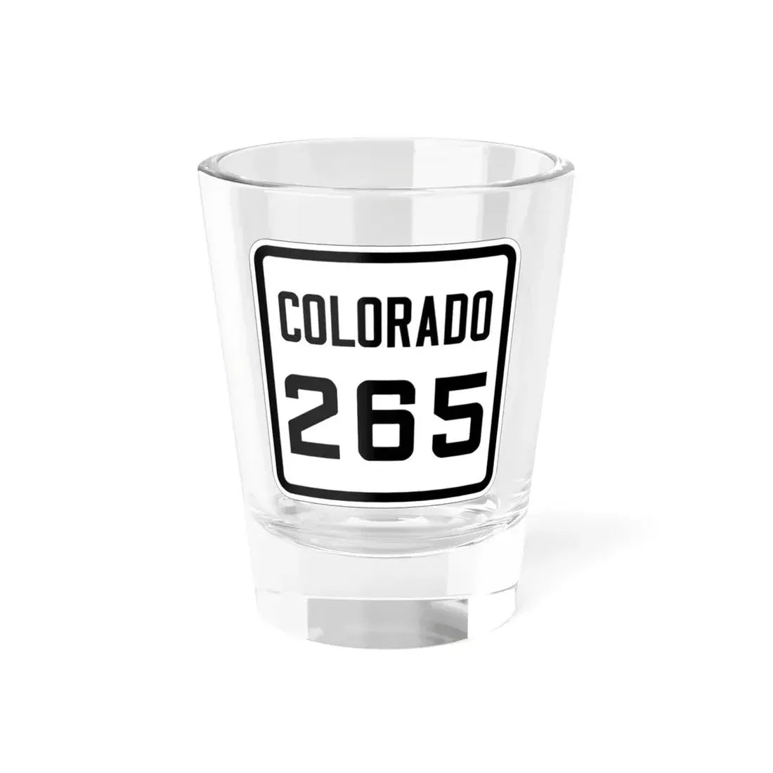 Colorado 265 1926 (Colorado) (Road Sign) Shot Glass 1.5oz 1.5oz - Go Mug Yourself