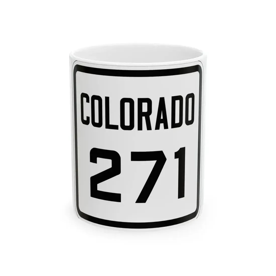 Colorado 271 1926 (Colorado) (Road Sign) White Coffee Mug 11oz - Go Mug Yourself