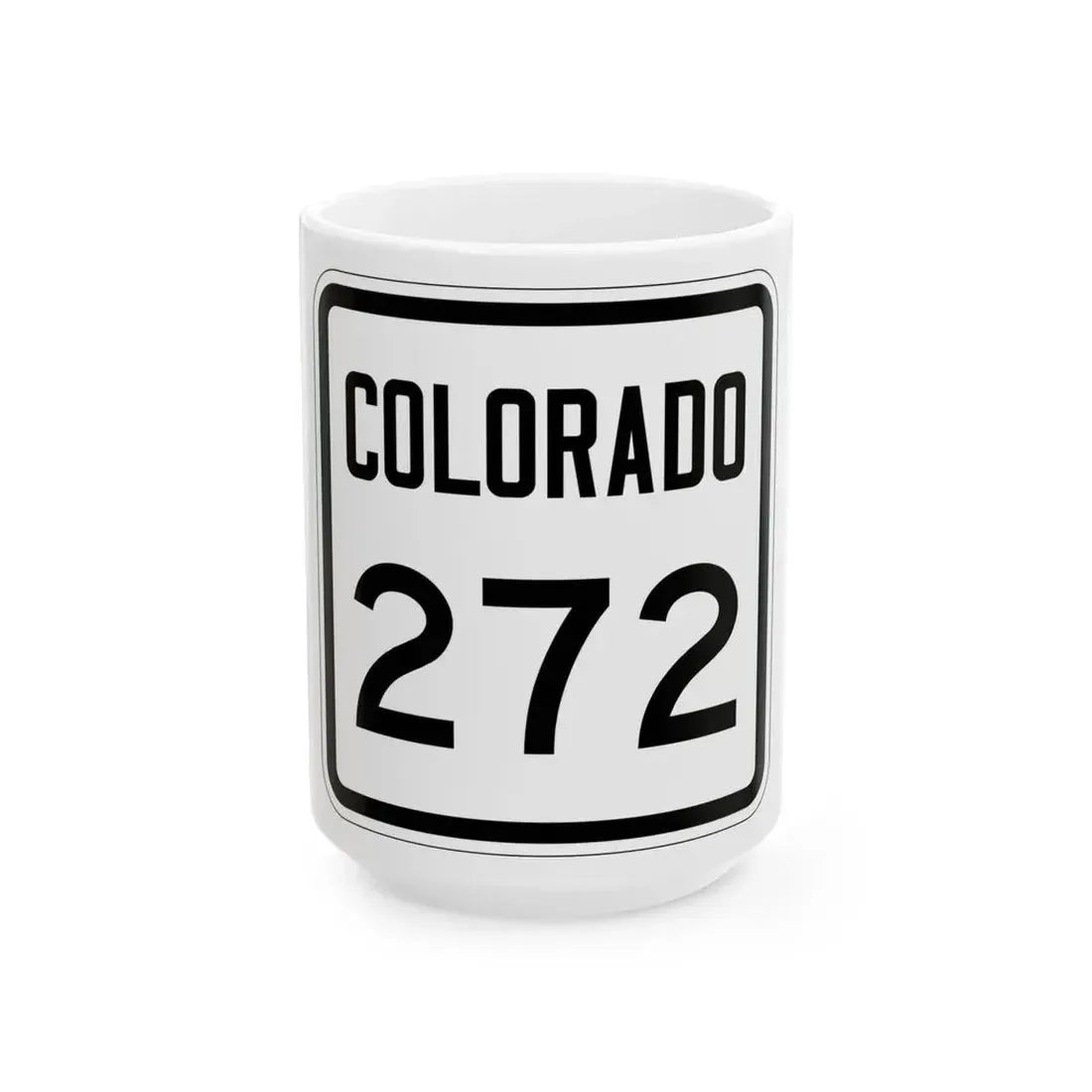 Colorado 272 1946 (Colorado) (Road Sign) White Coffee Mug 15oz - Go Mug Yourself
