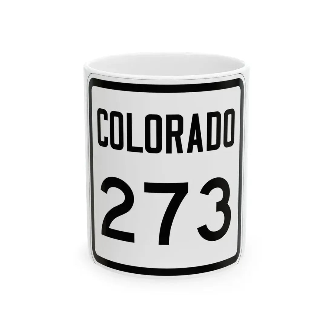 Colorado 273 1946 (Colorado) (Road Sign) White Coffee Mug 11oz - Go Mug Yourself
