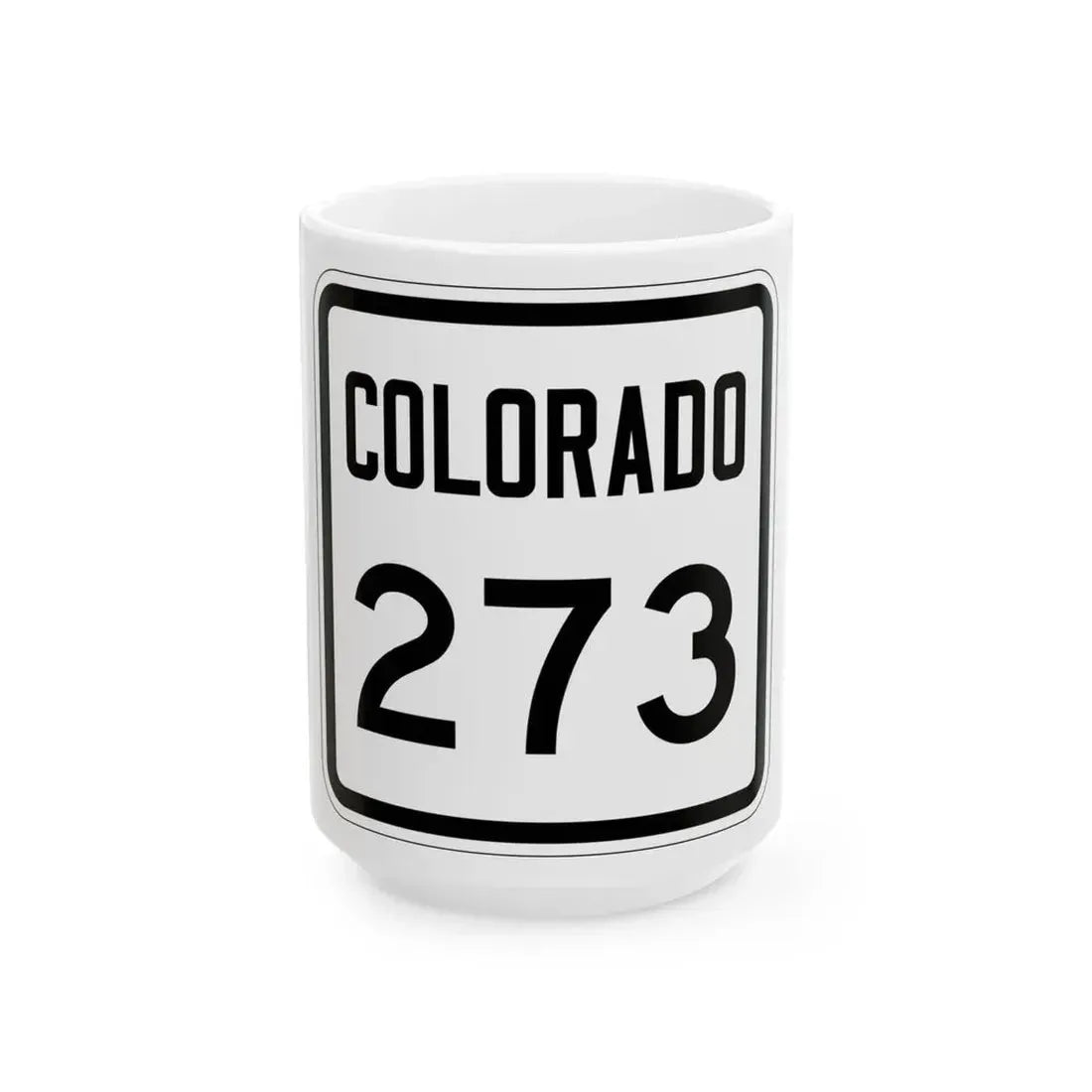 Colorado 273 1946 (Colorado) (Road Sign) White Coffee Mug 15oz - Go Mug Yourself